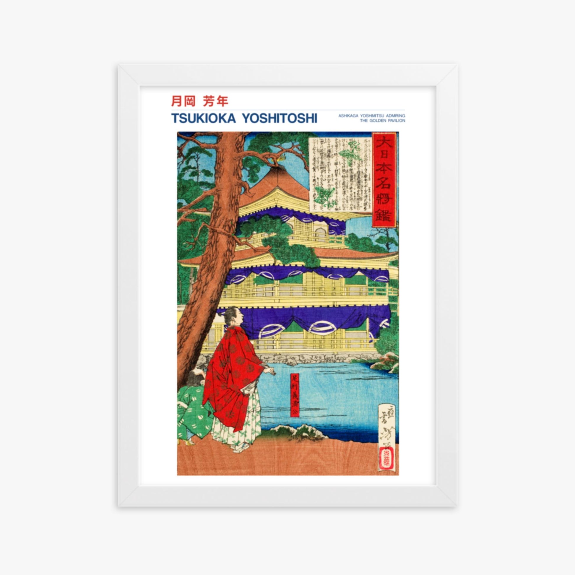 Tsukioka Yoshitoshi - Ashikaga Yoshimitsu admiring the Golden Pavilion - Decoration 30x40 cm Poster With White Frame
