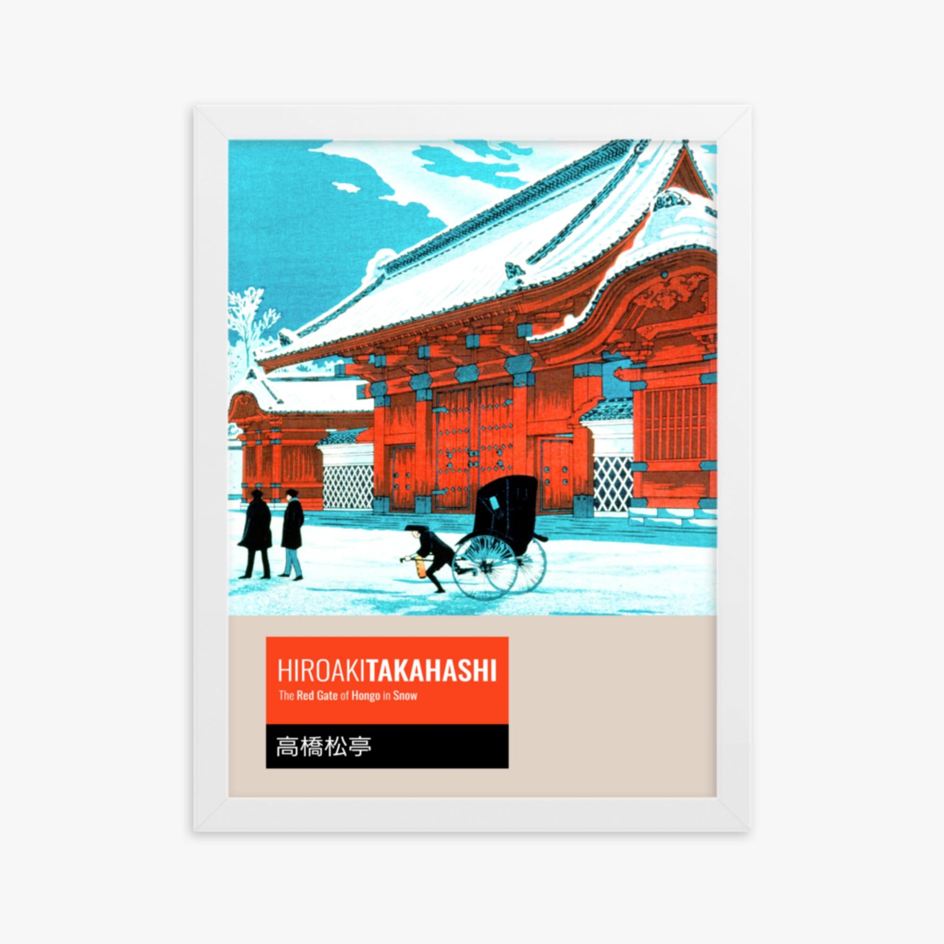 Takahashi Hiroaki (Shōtei) - The Red Gate of Hongo in Snow - Decoration 30x40 cm Poster With White Frame