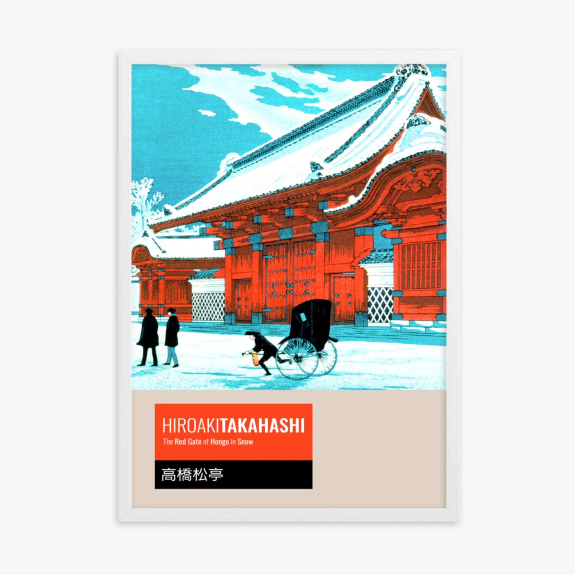 Takahashi Hiroaki (Shōtei) - The Red Gate of Hongo in Snow - Decoration 50x70 cm Poster With White Frame